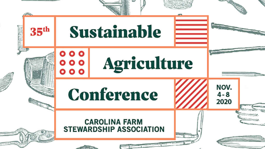 35th Sustainable Agriculture Conference NC State Extension